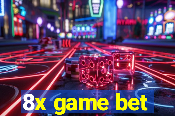 8x game bet